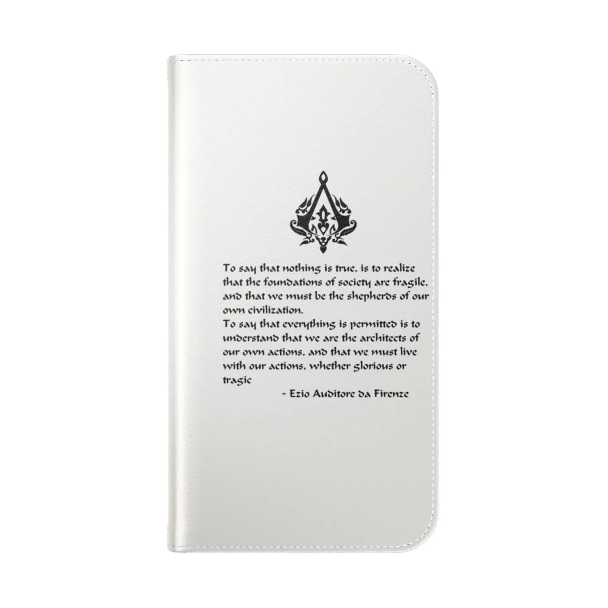 Assassin-Inspired Flip Cover Phone Case: "Nothing is True, Everything is Permitted"