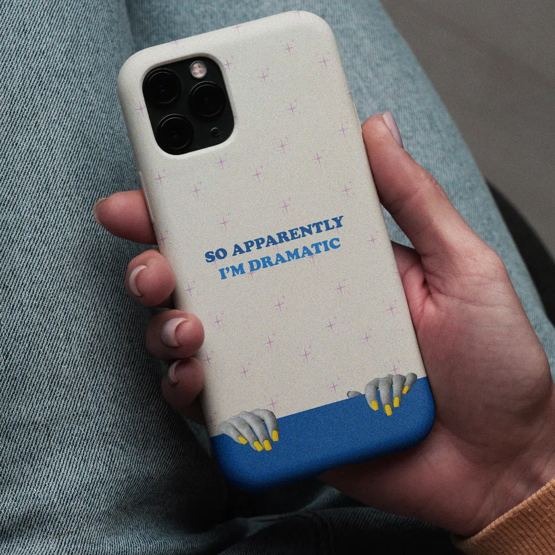Dramatic! Phone Case
