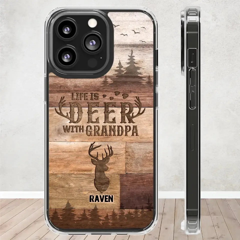 Life Is Deer - Custom Name - Personalized Gifts For Grandpa - Clear Phone Case