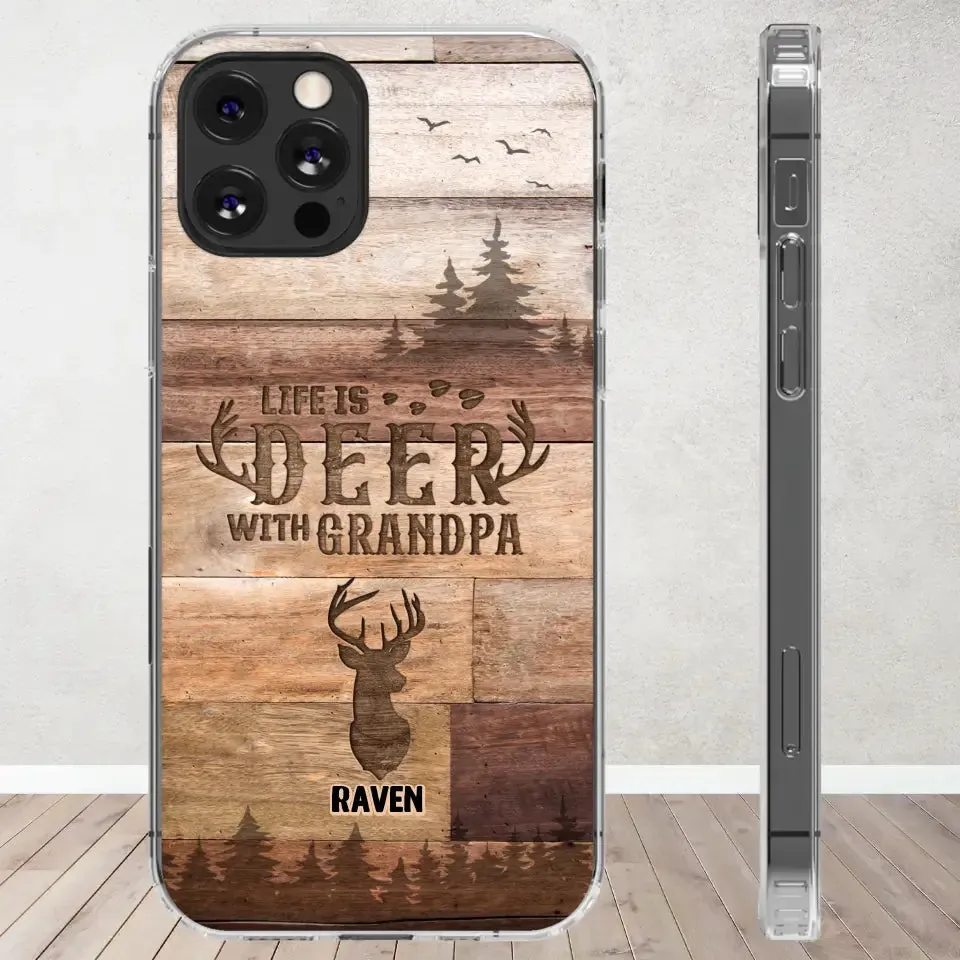 Life Is Deer - Custom Name - Personalized Gifts For Grandpa - Clear Phone Case