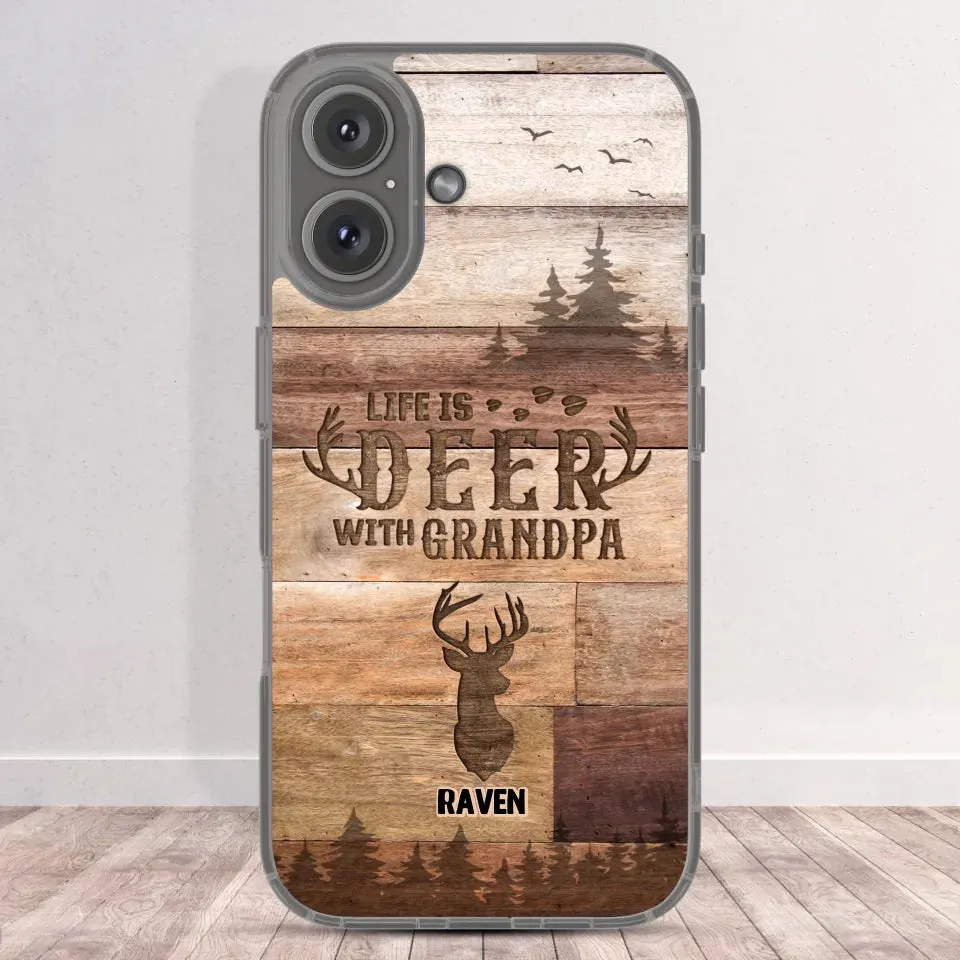 Life Is Deer - Custom Name - Personalized Gifts For Grandpa - Clear Phone Case