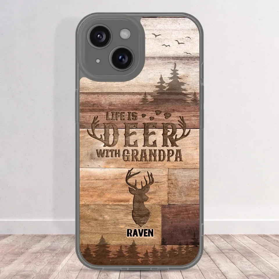 Life Is Deer - Custom Name - Personalized Gifts For Grandpa - Clear Phone Case