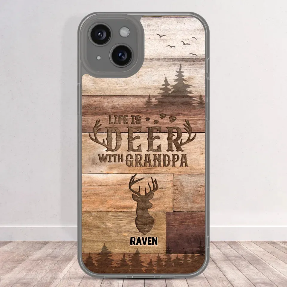 Life Is Deer - Custom Name - Personalized Gifts For Grandpa - Clear Phone Case