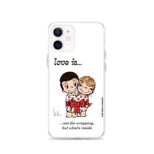 LOVE IS... NOT THE WRAPPING, BUT WHAT'S INSIDE PHONE CASE