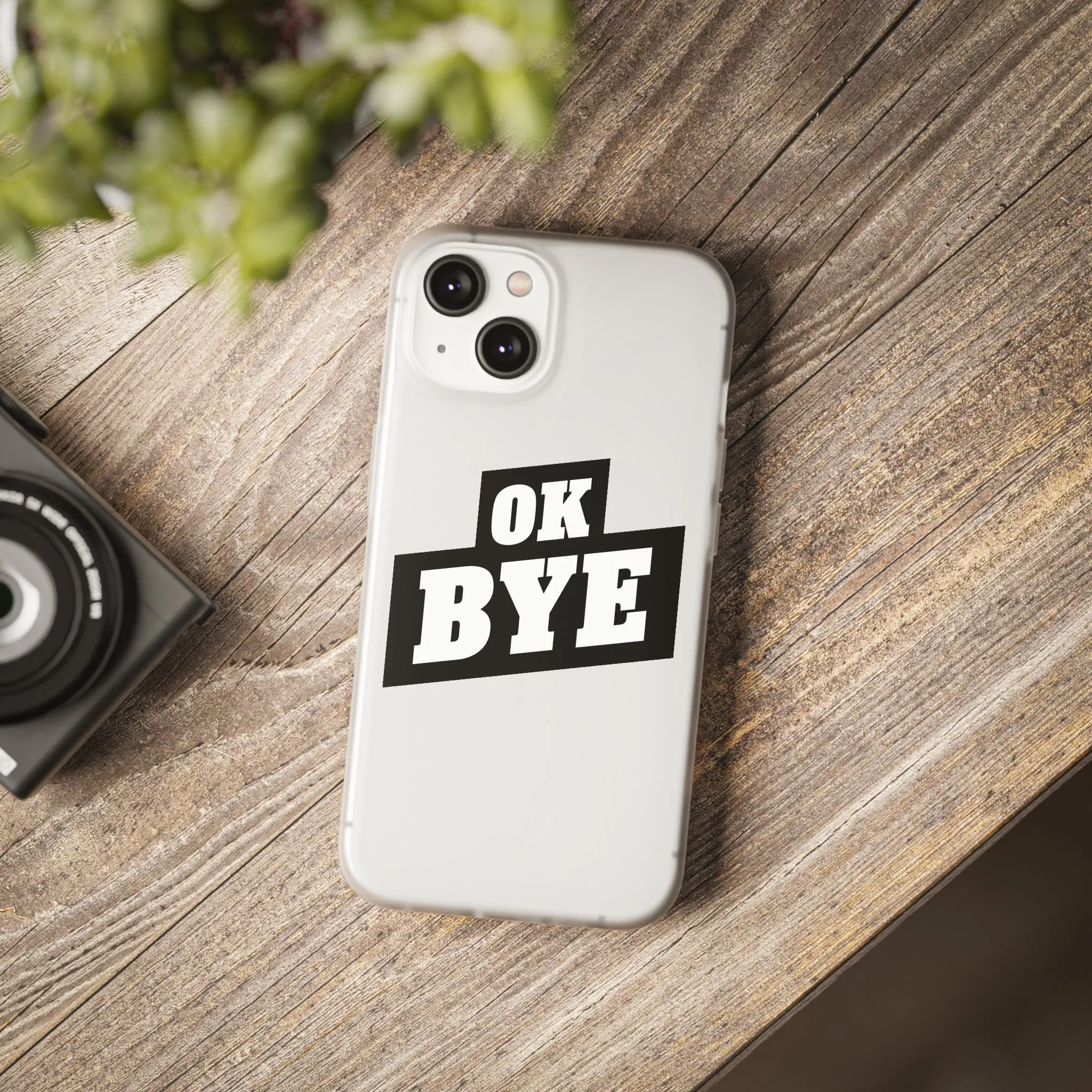 OK BYE Flexi Phone Case