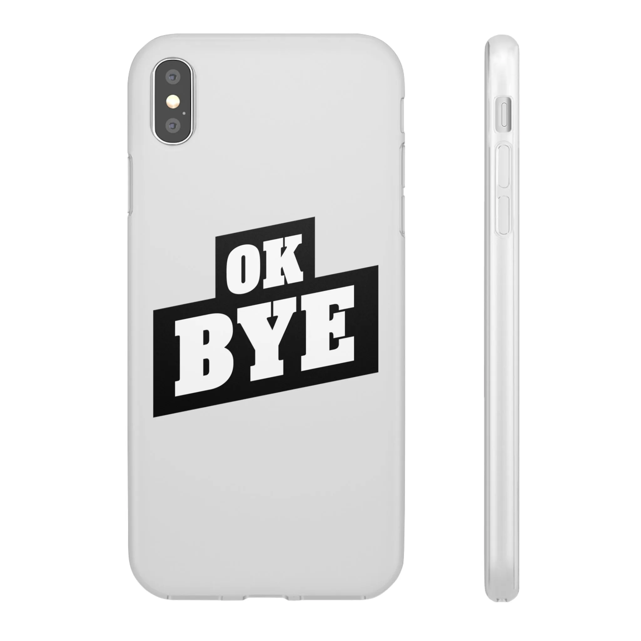 OK BYE Flexi Phone Case