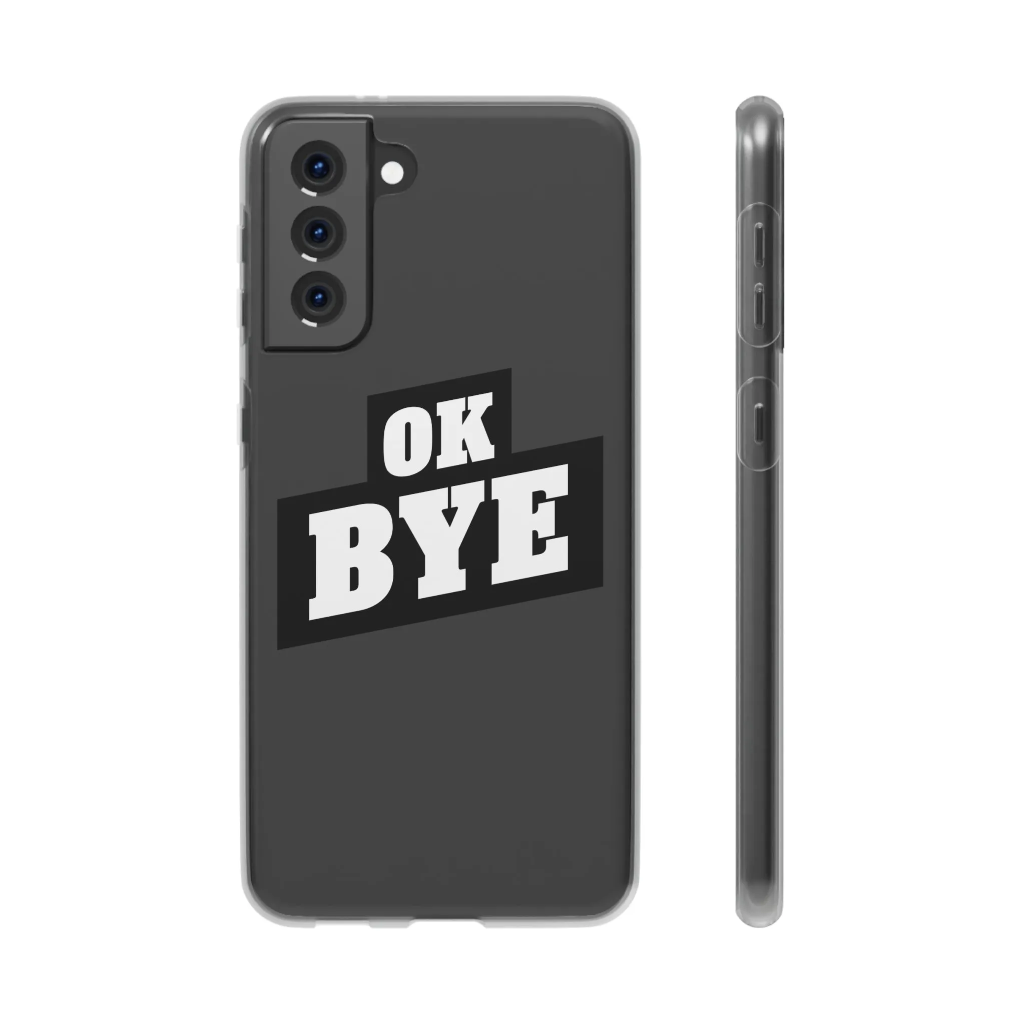 OK BYE Flexi Phone Case