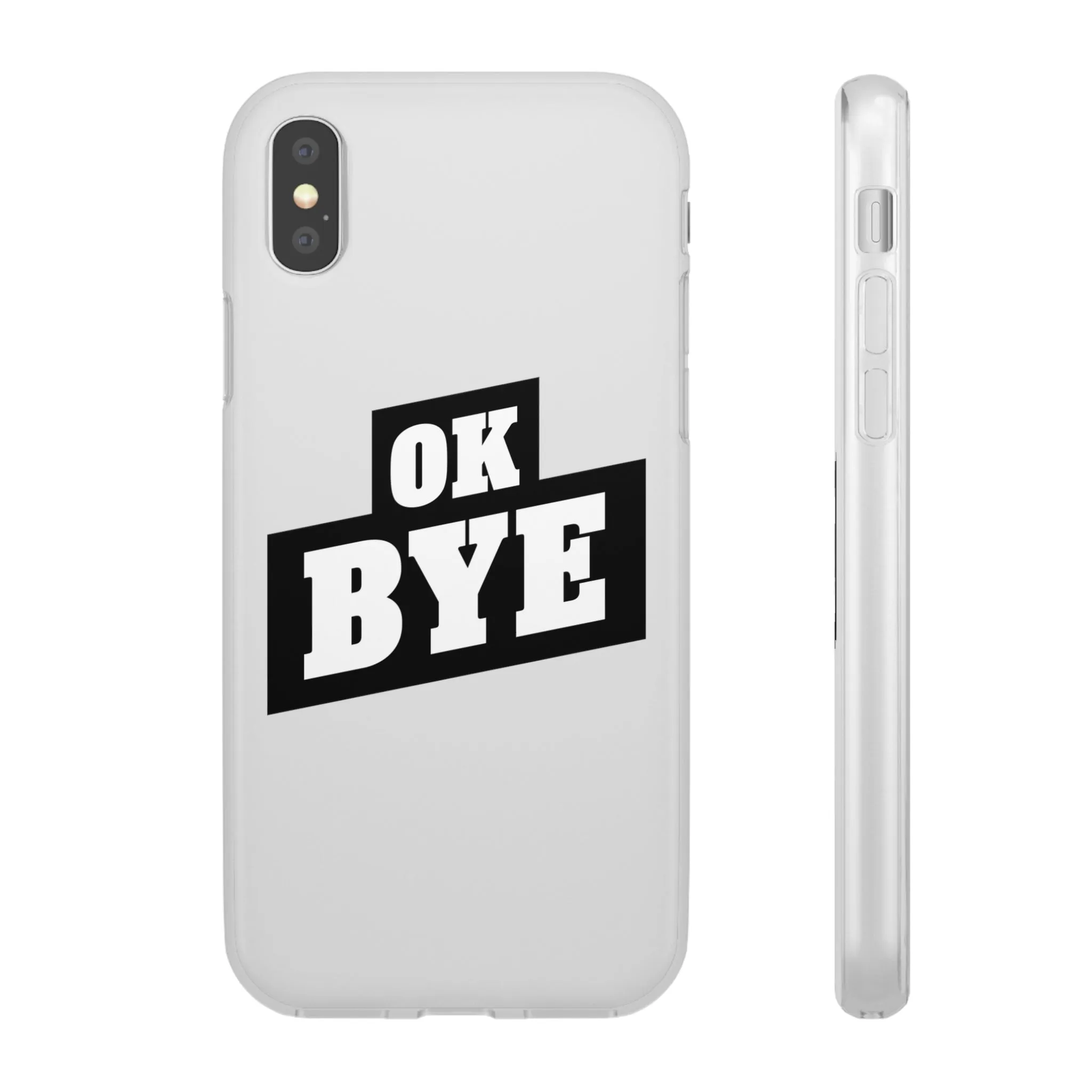 OK BYE Flexi Phone Case