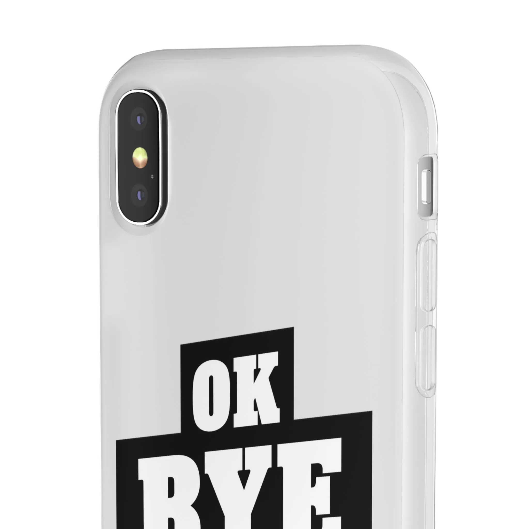 OK BYE Flexi Phone Case