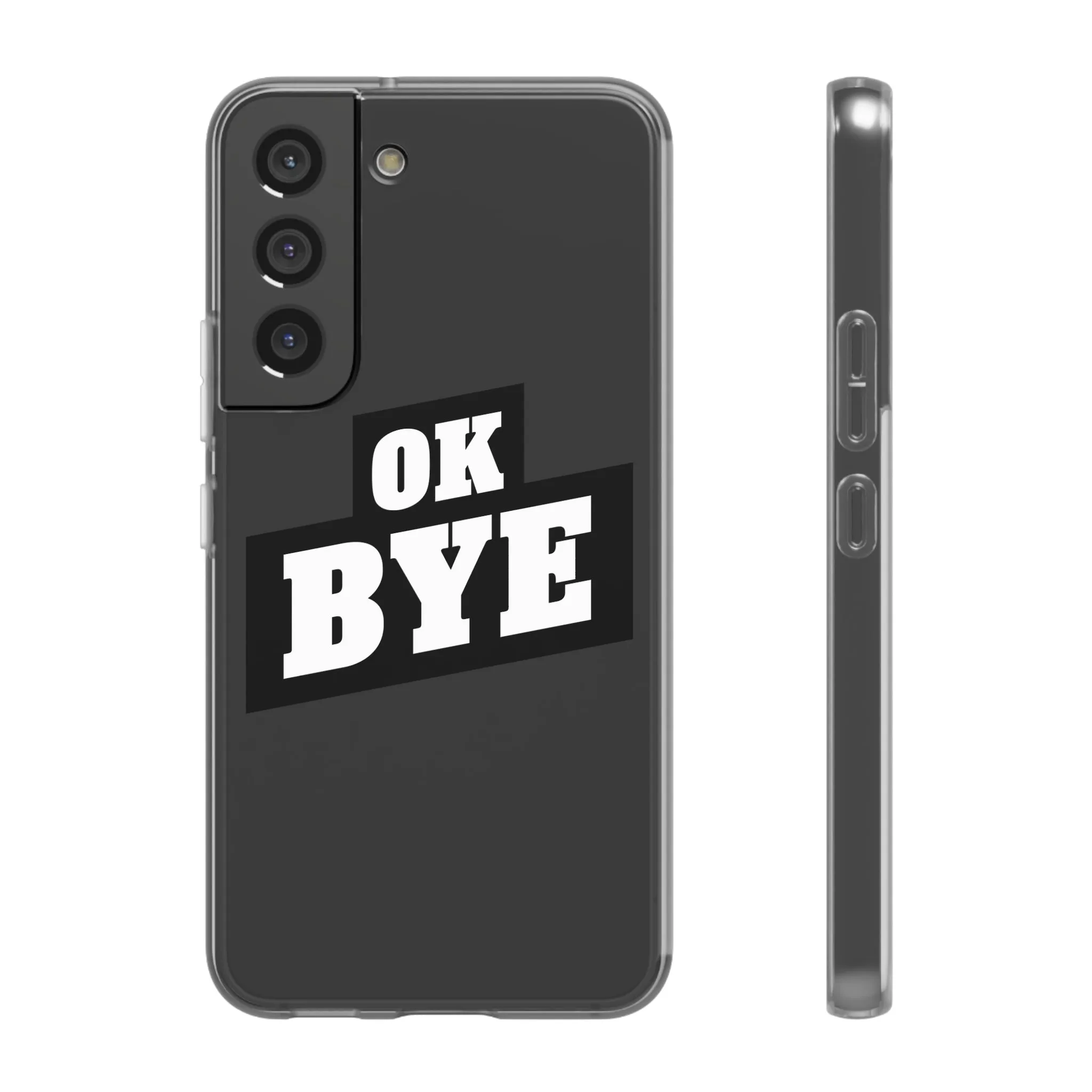 OK BYE Flexi Phone Case