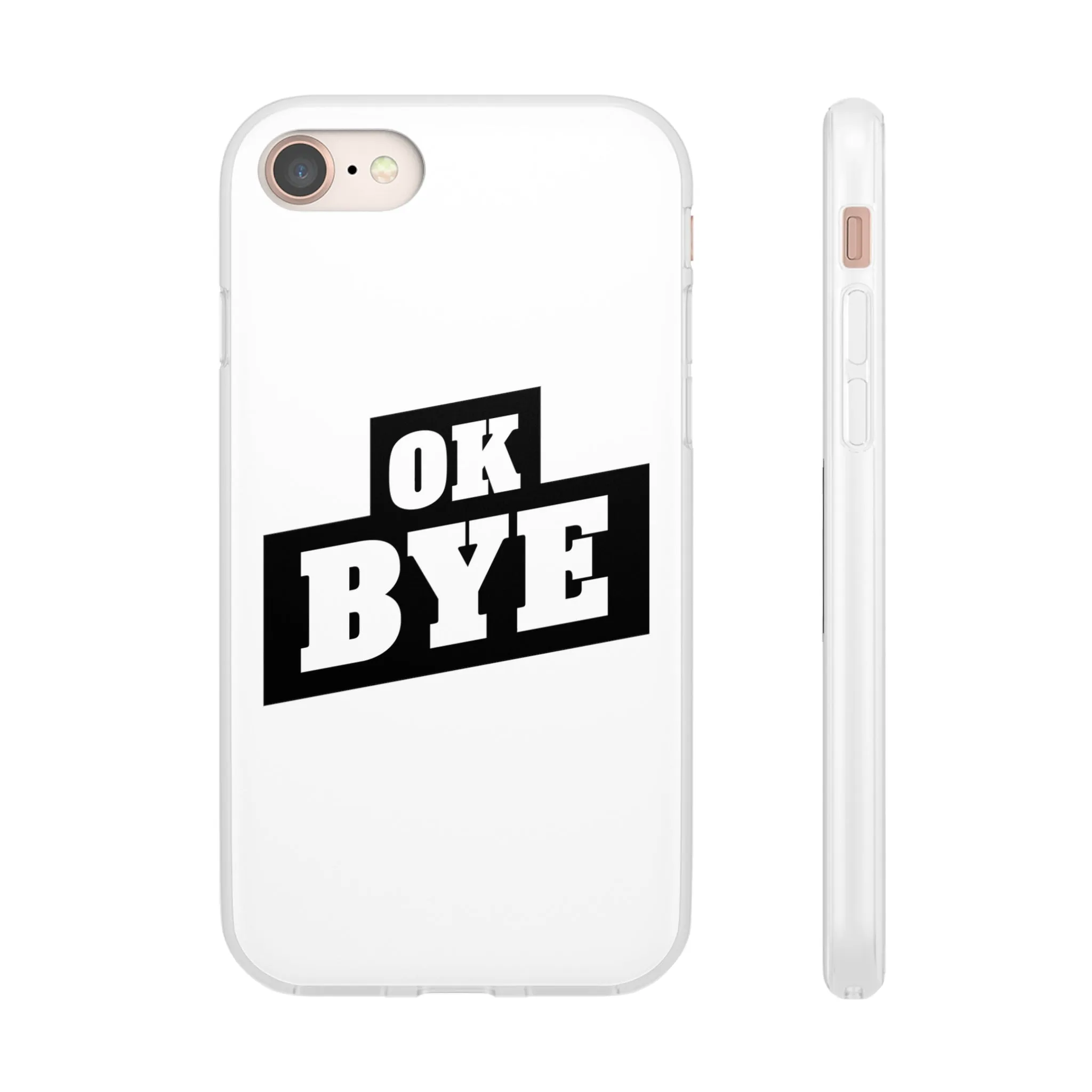 OK BYE Flexi Phone Case