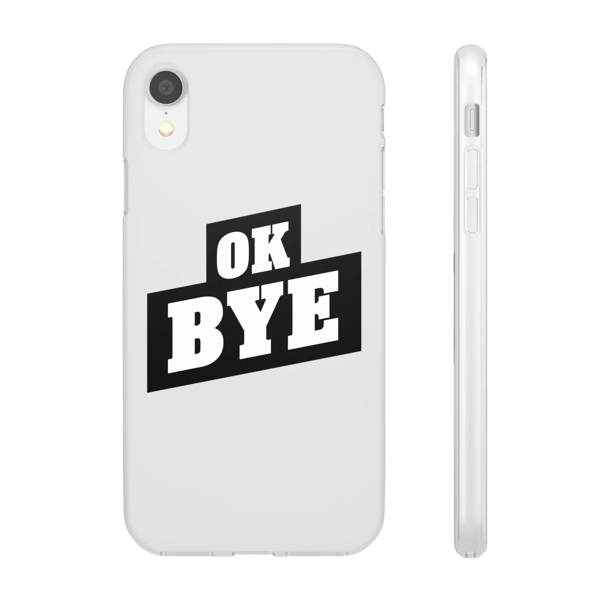 OK BYE Flexi Phone Case