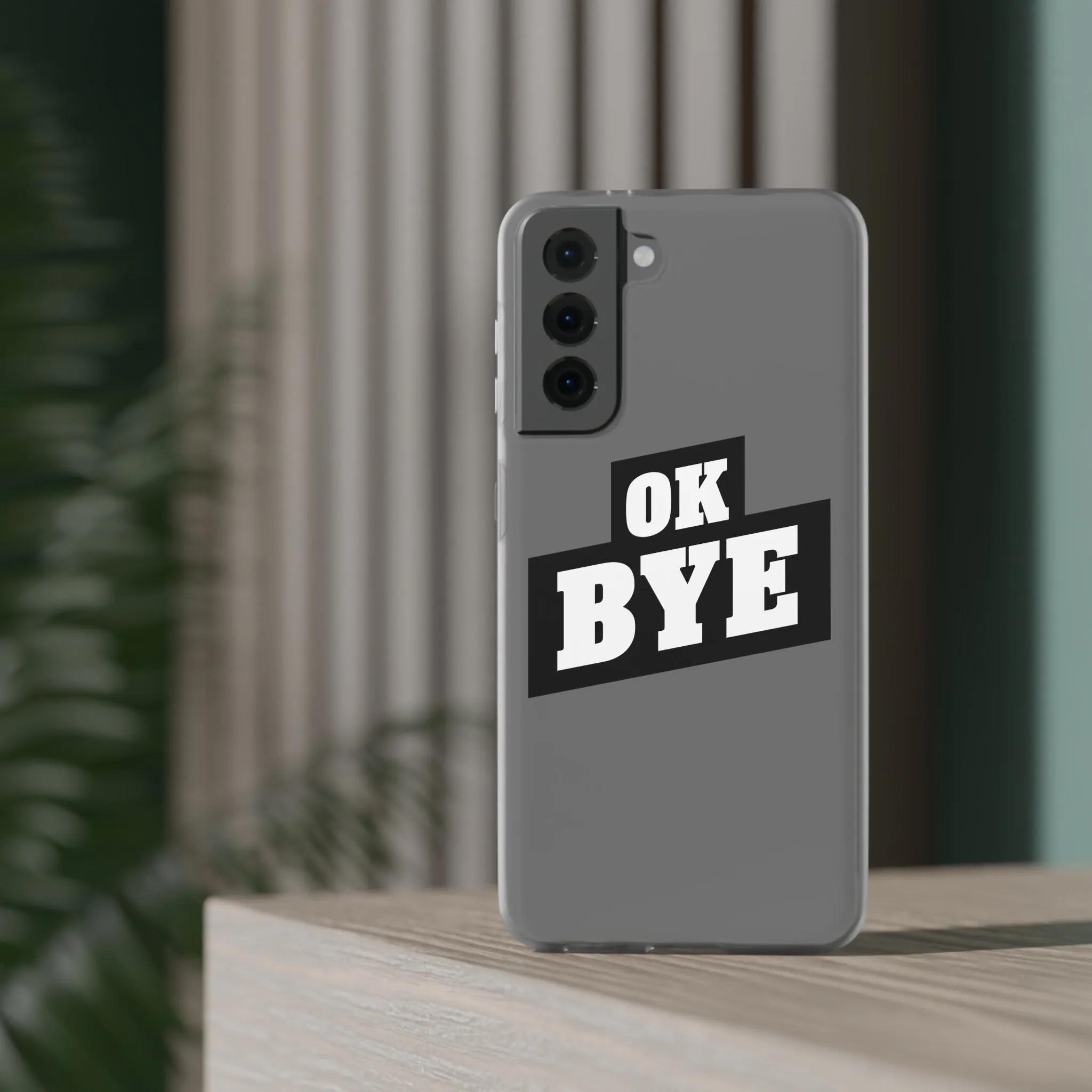 OK BYE Flexi Phone Case