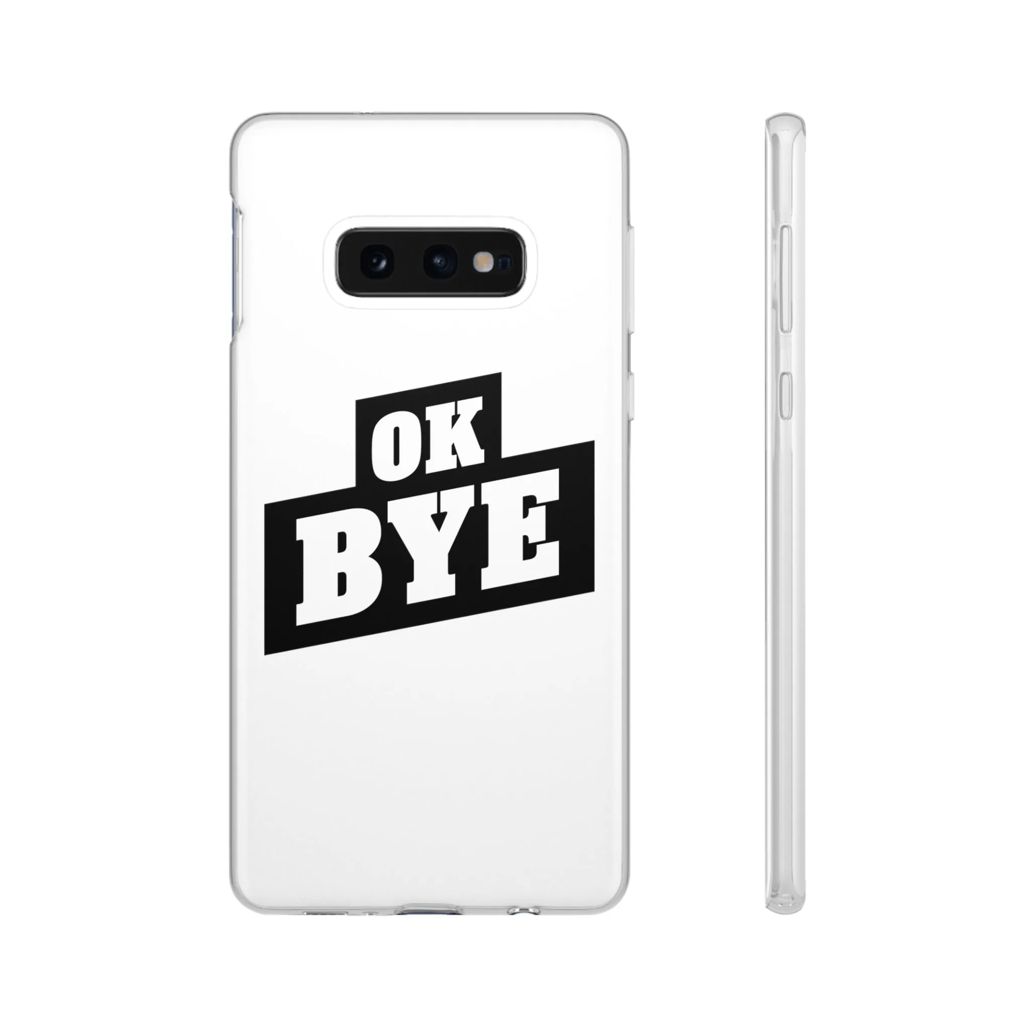 OK BYE Flexi Phone Case