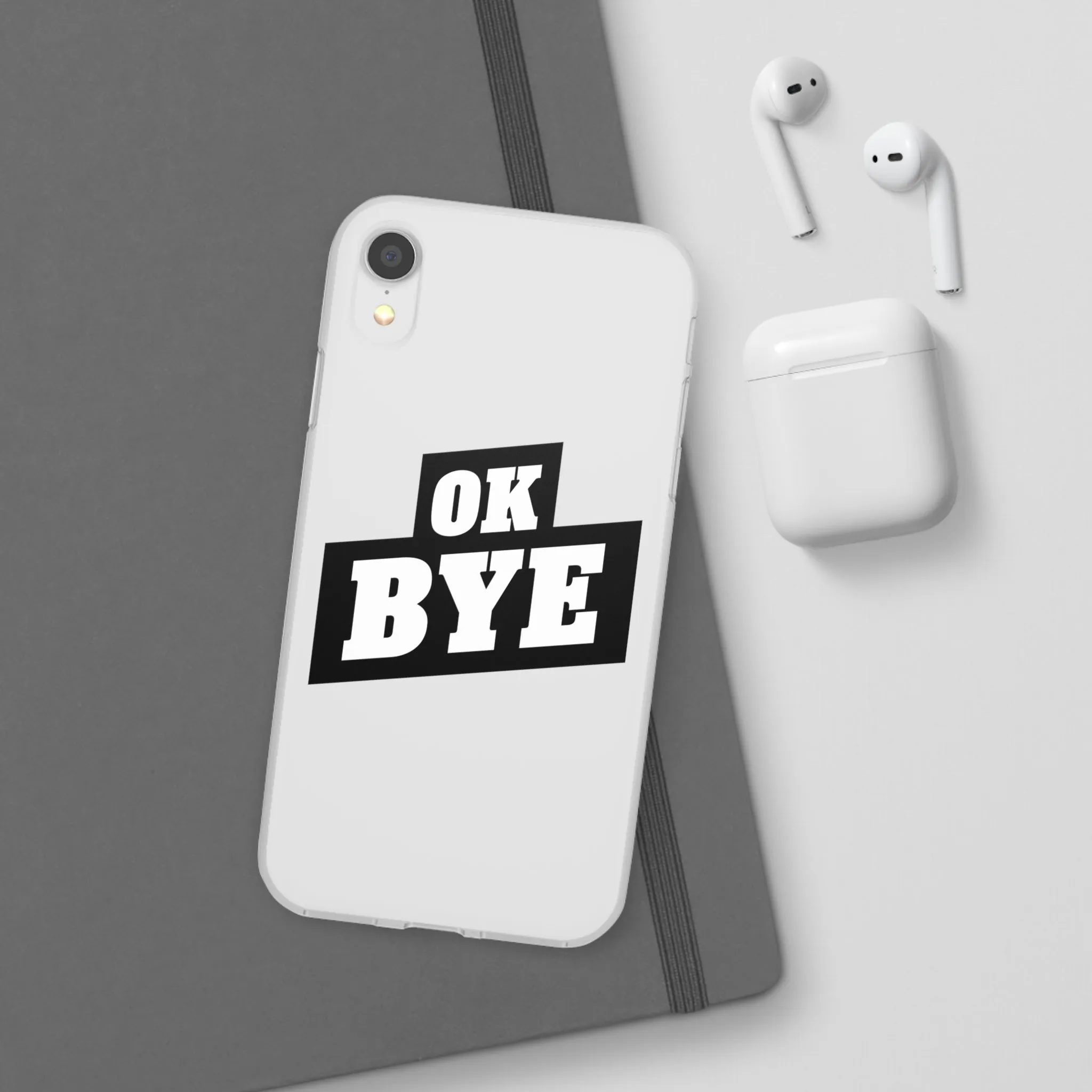 OK BYE Flexi Phone Case