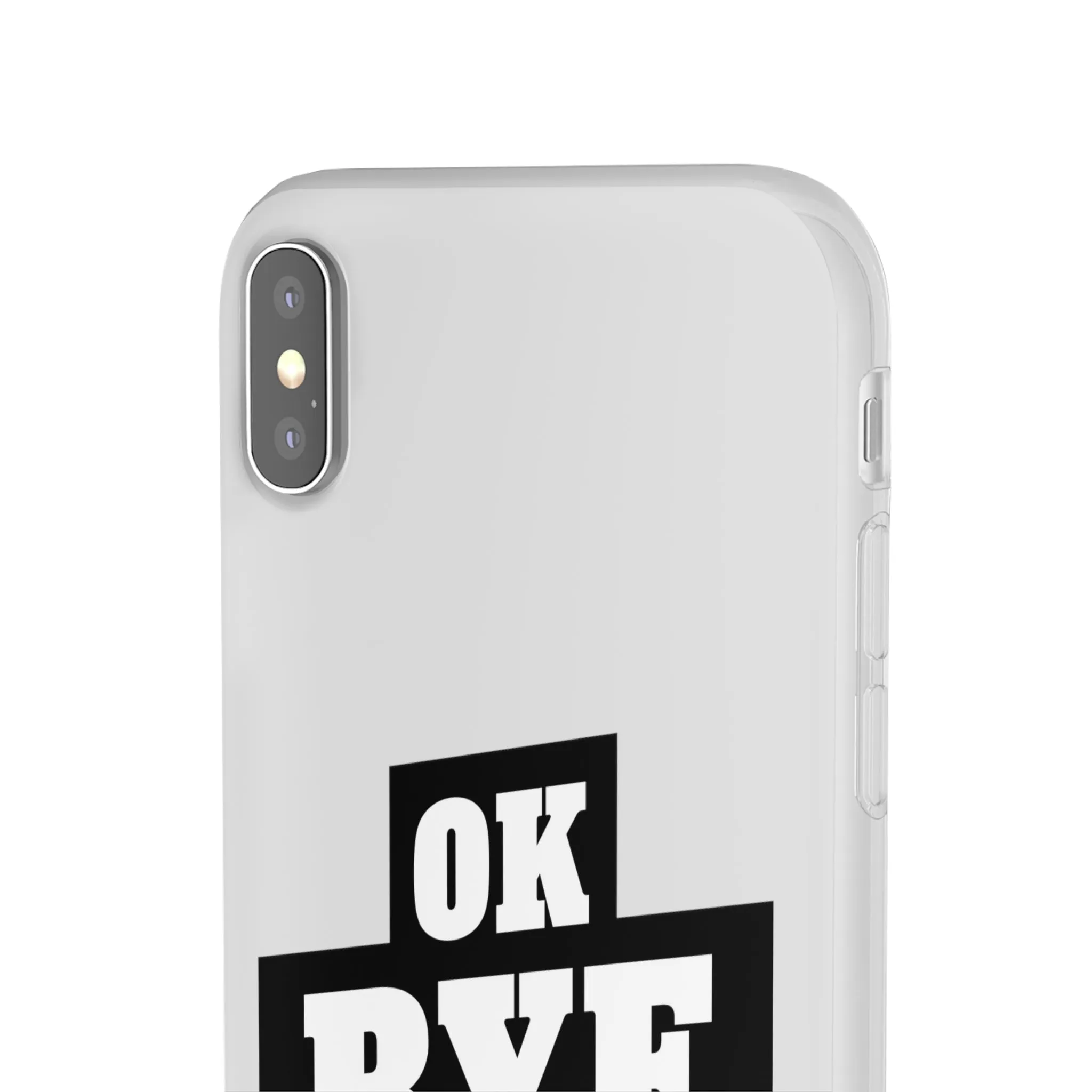 OK BYE Flexi Phone Case