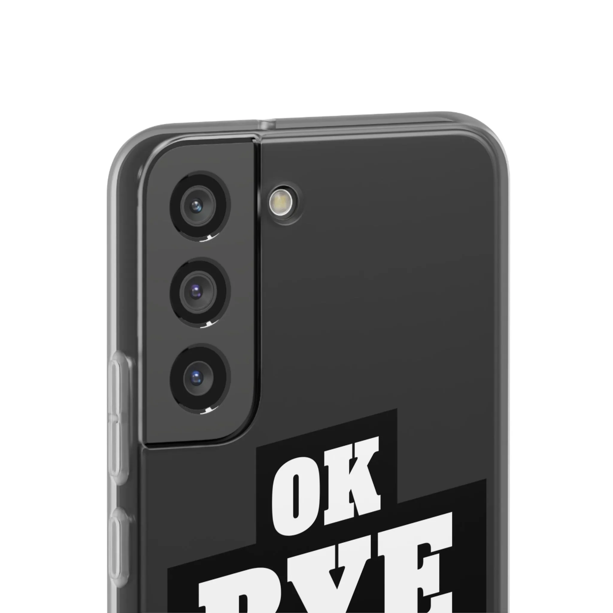 OK BYE Flexi Phone Case