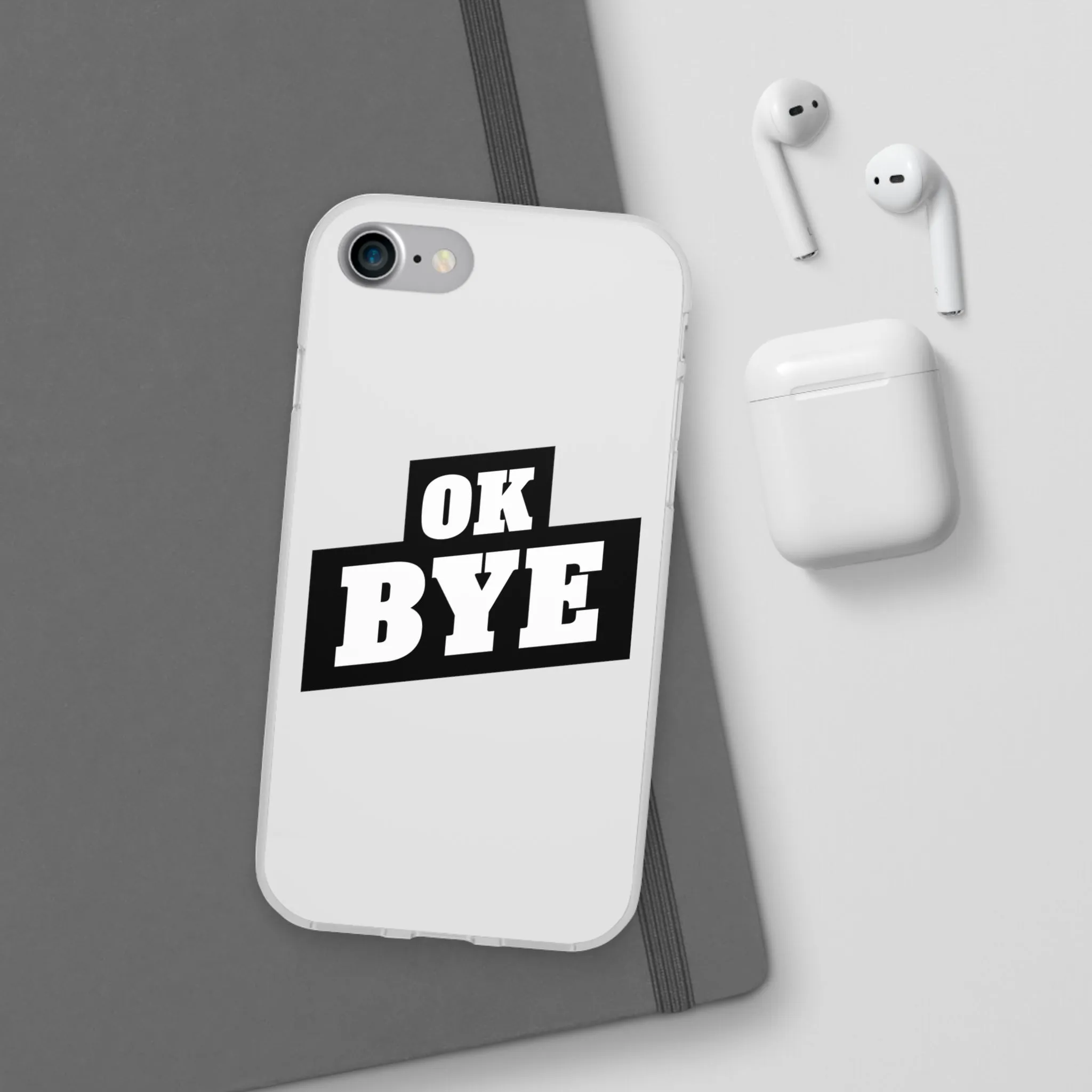 OK BYE Flexi Phone Case