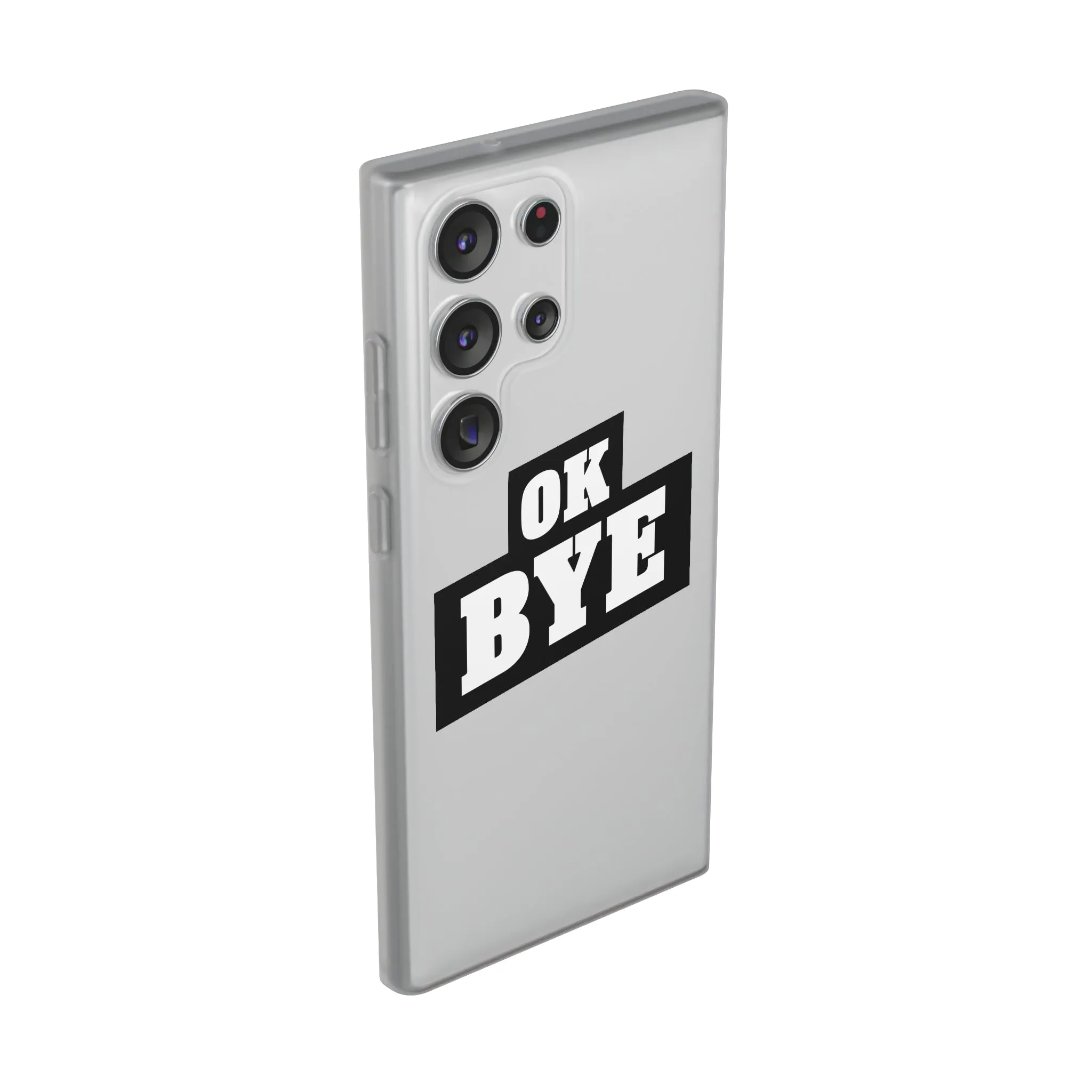 OK BYE Flexi Phone Case