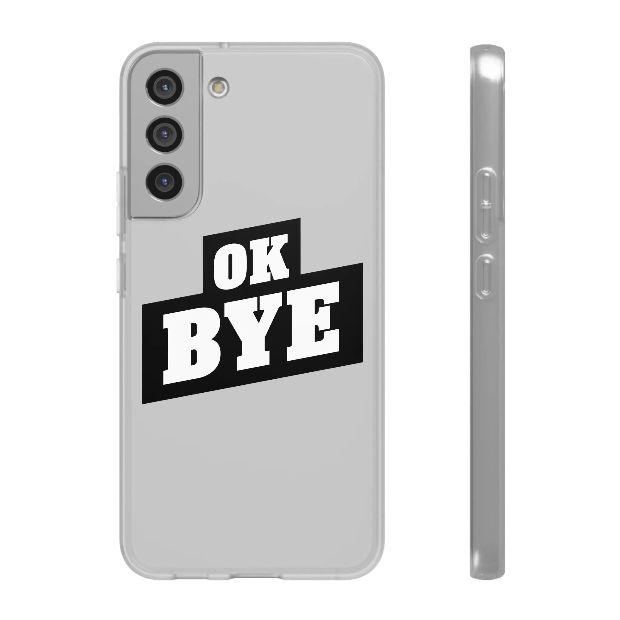 OK BYE Flexi Phone Case