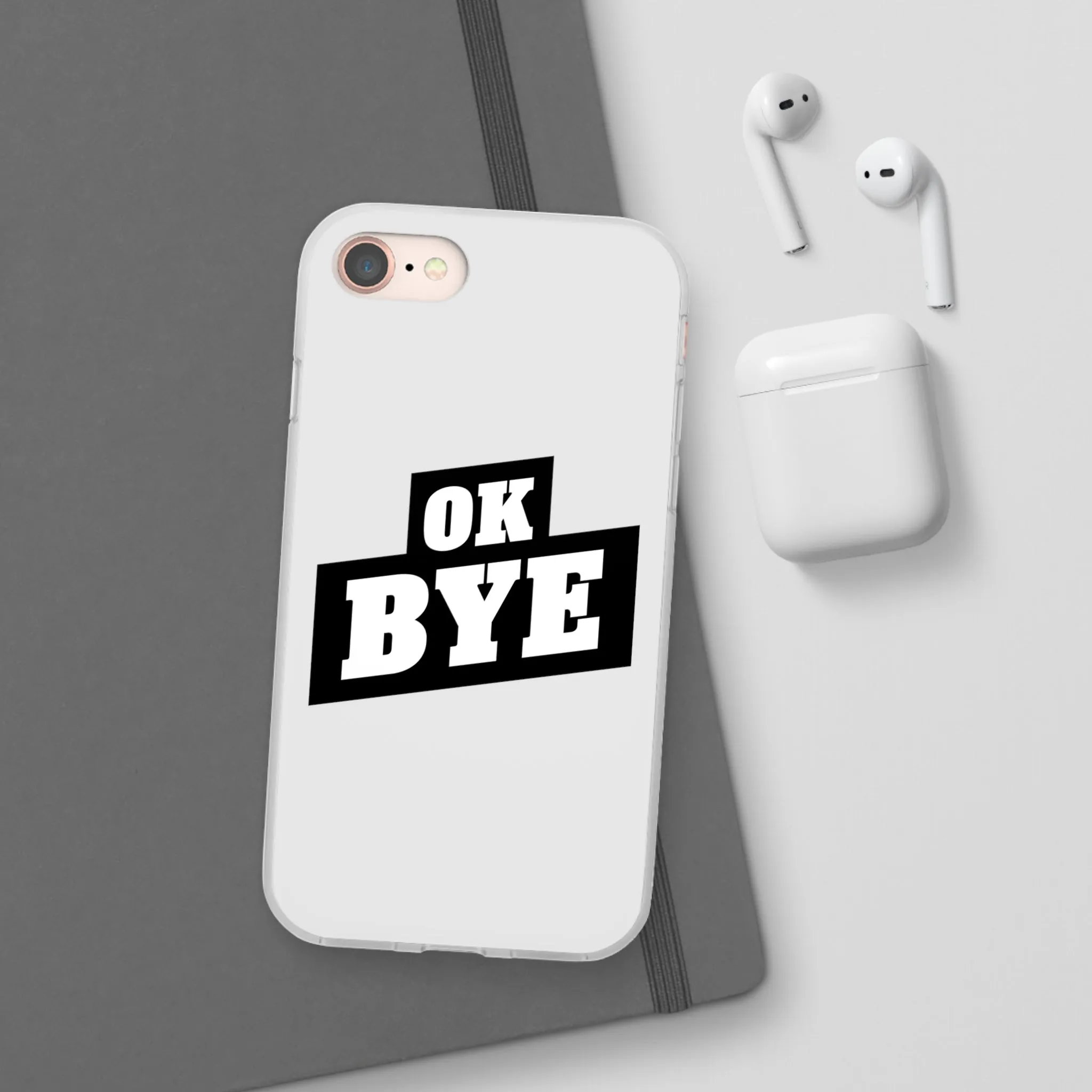 OK BYE Flexi Phone Case
