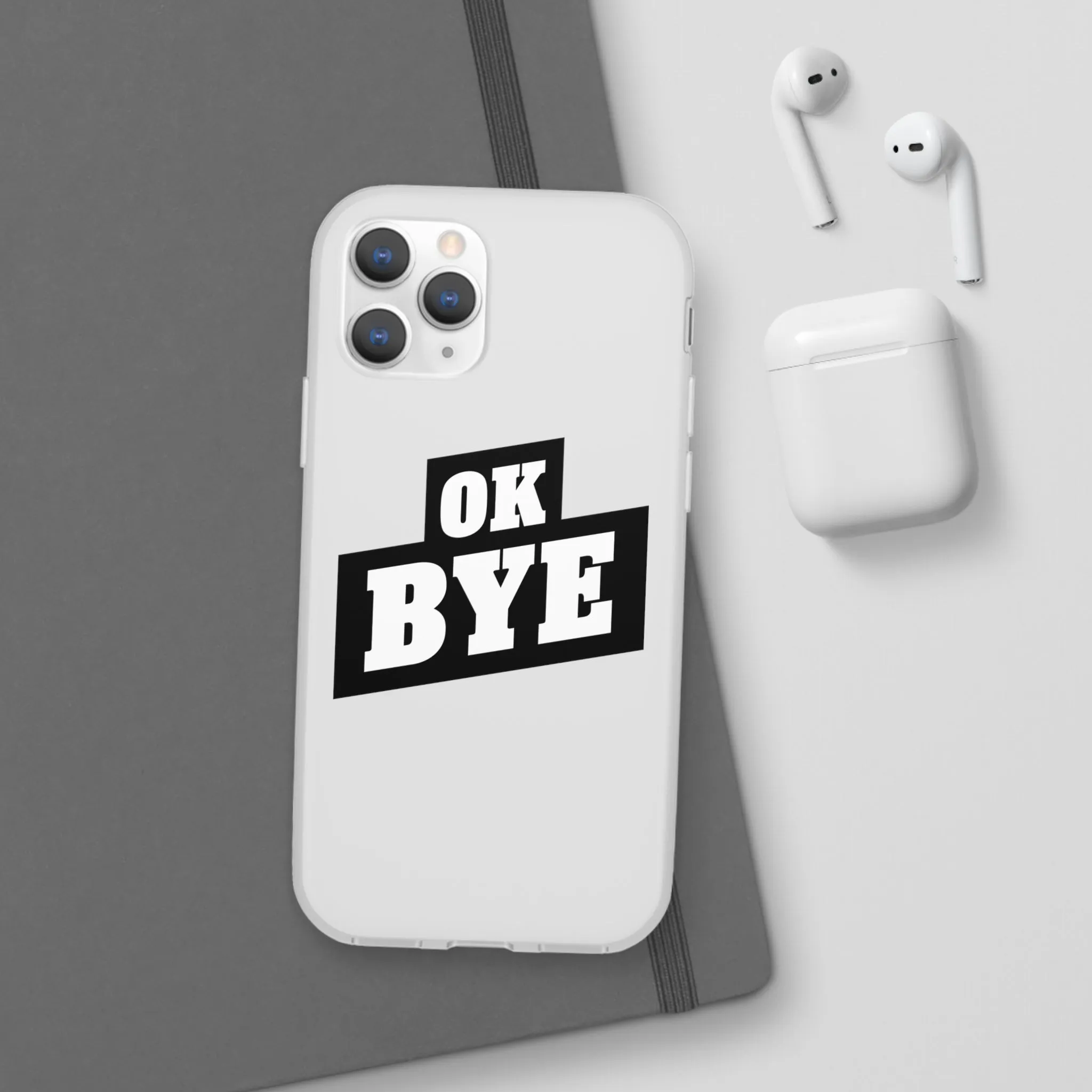 OK BYE Flexi Phone Case