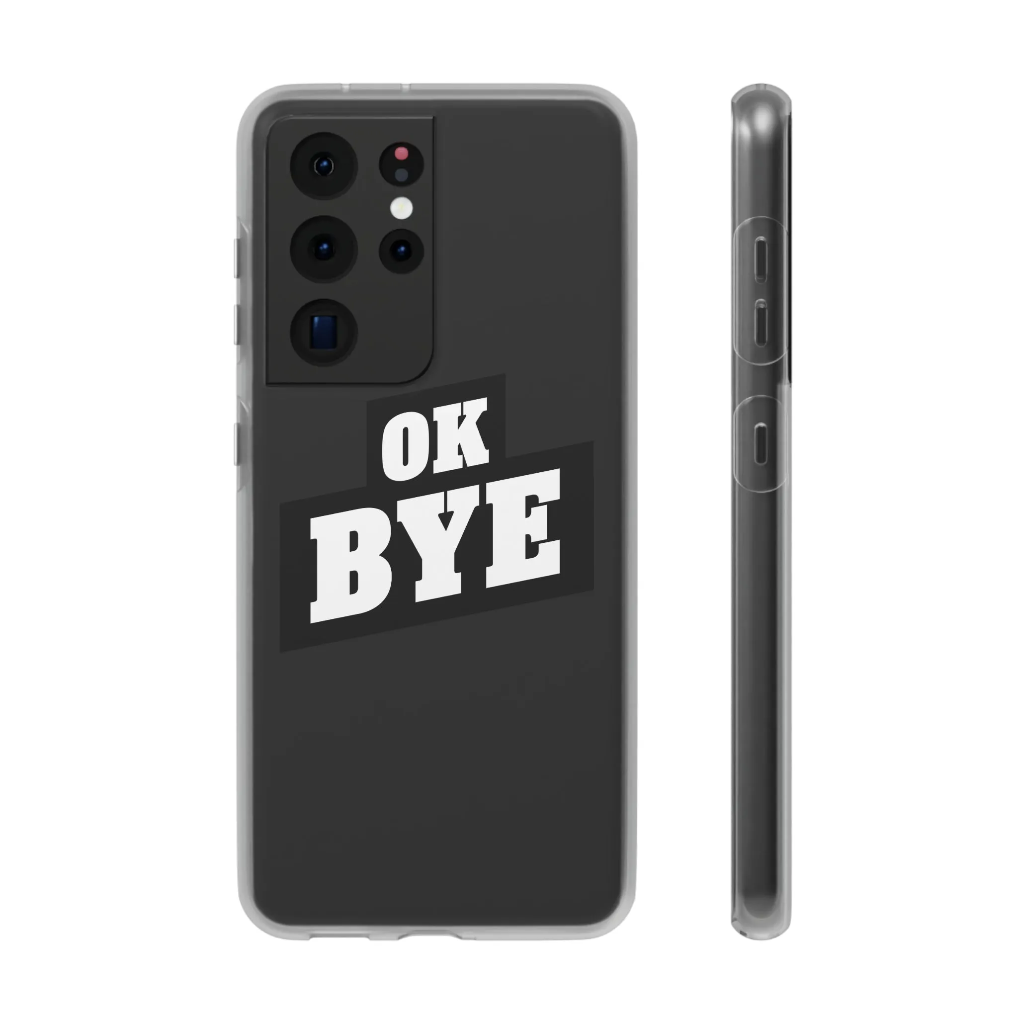 OK BYE Flexi Phone Case