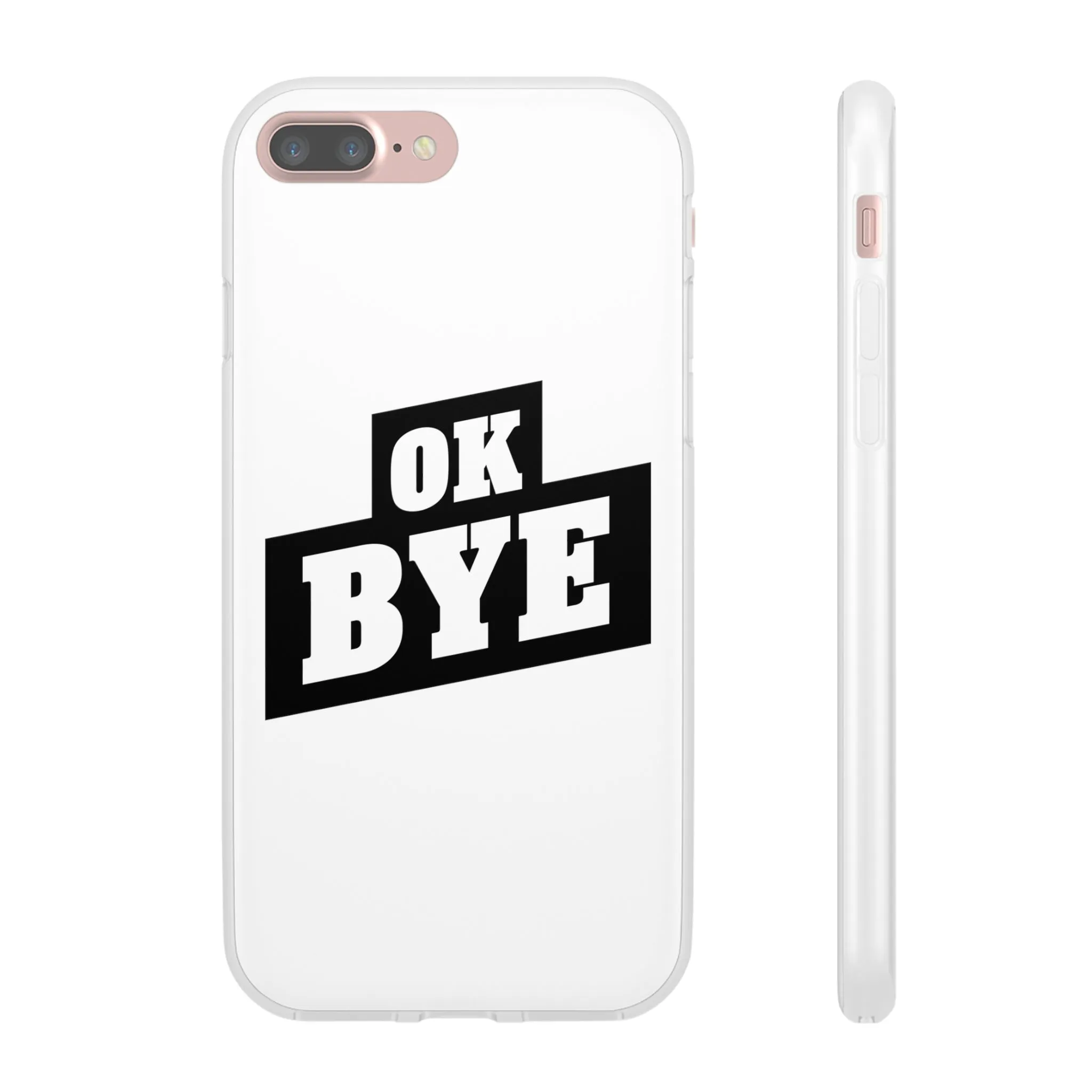 OK BYE Flexi Phone Case