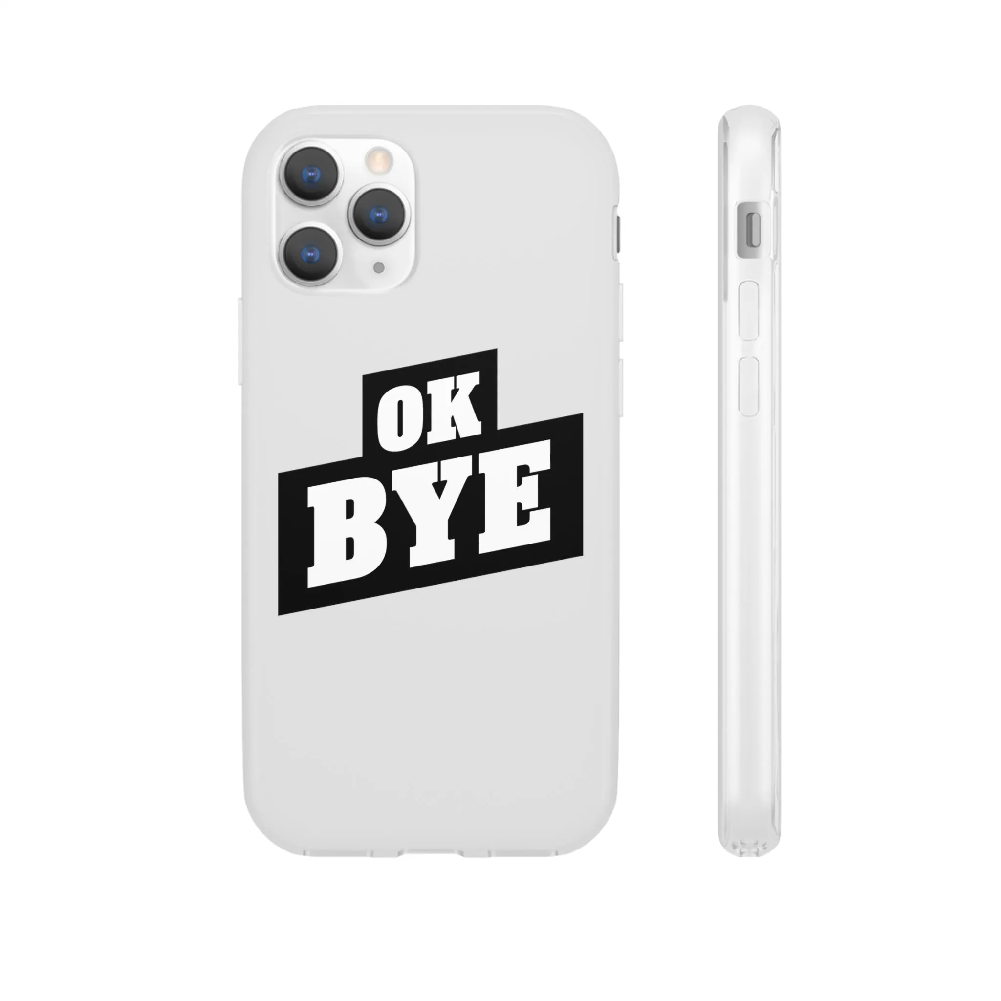 OK BYE Flexi Phone Case