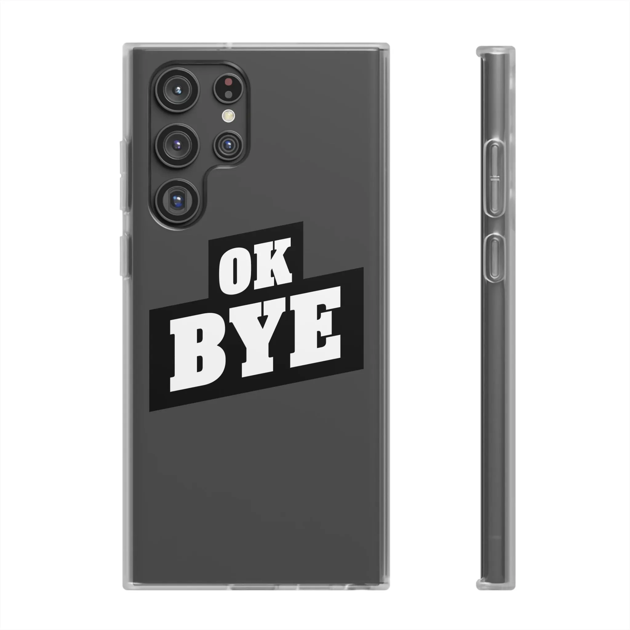 OK BYE Flexi Phone Case