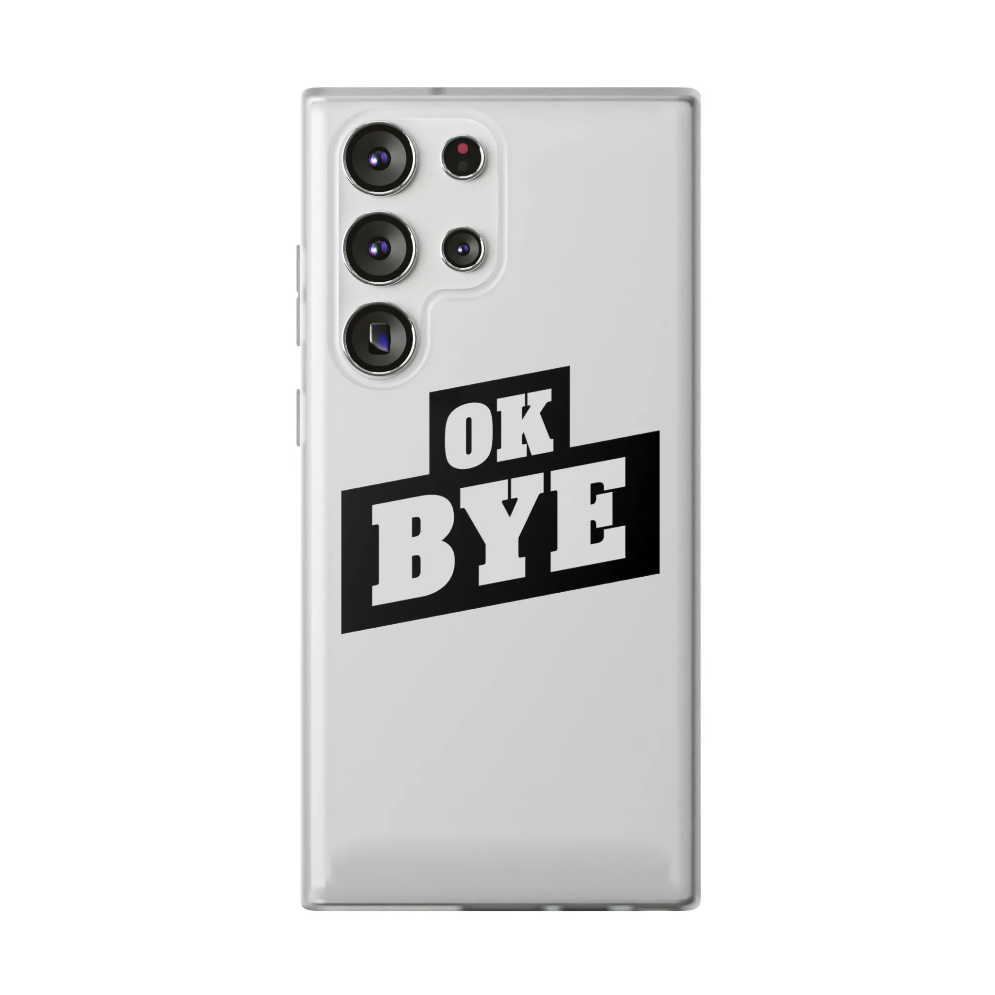 OK BYE Flexi Phone Case