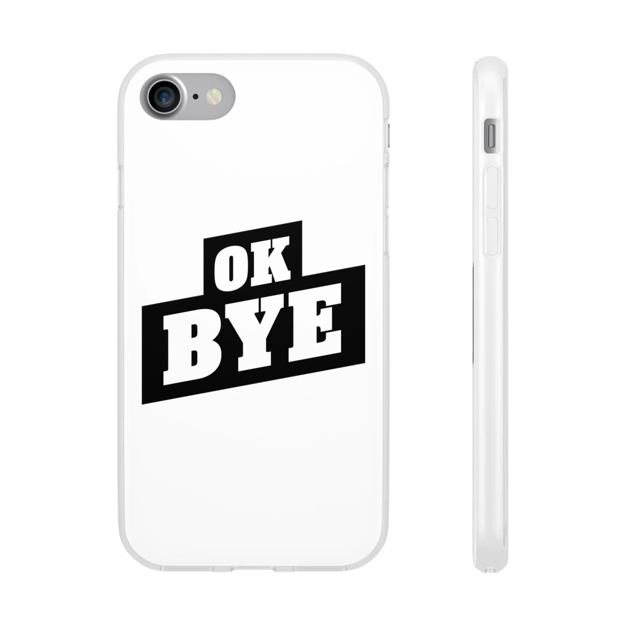 OK BYE Flexi Phone Case