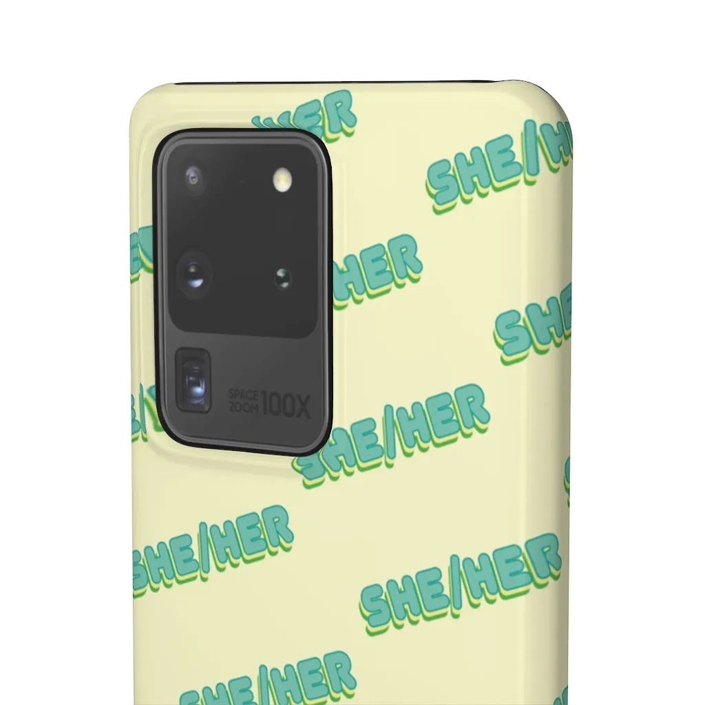 She/Her Phone Case For Apple & Samsung