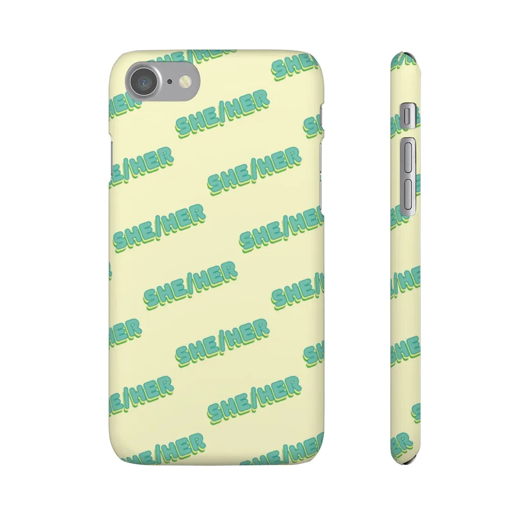 She/Her Phone Case For Apple & Samsung