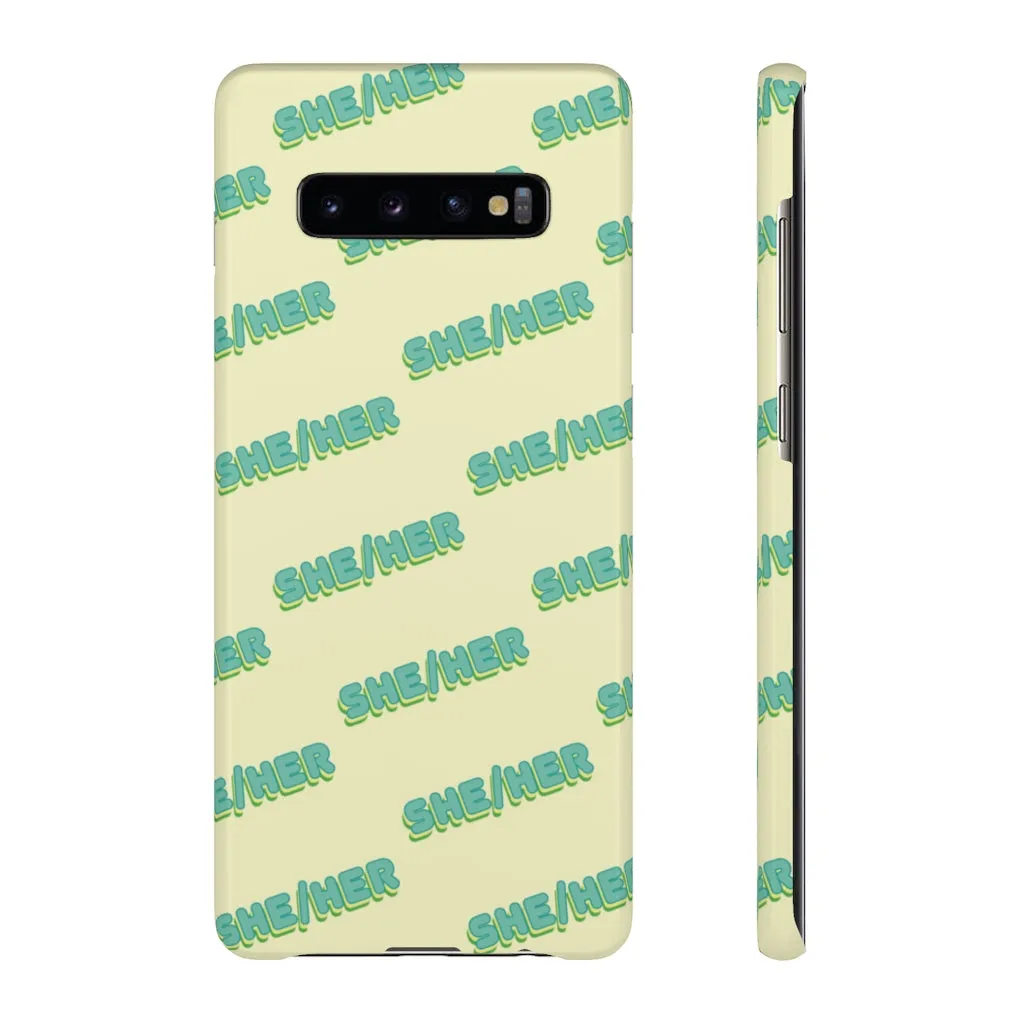 She/Her Phone Case For Apple & Samsung