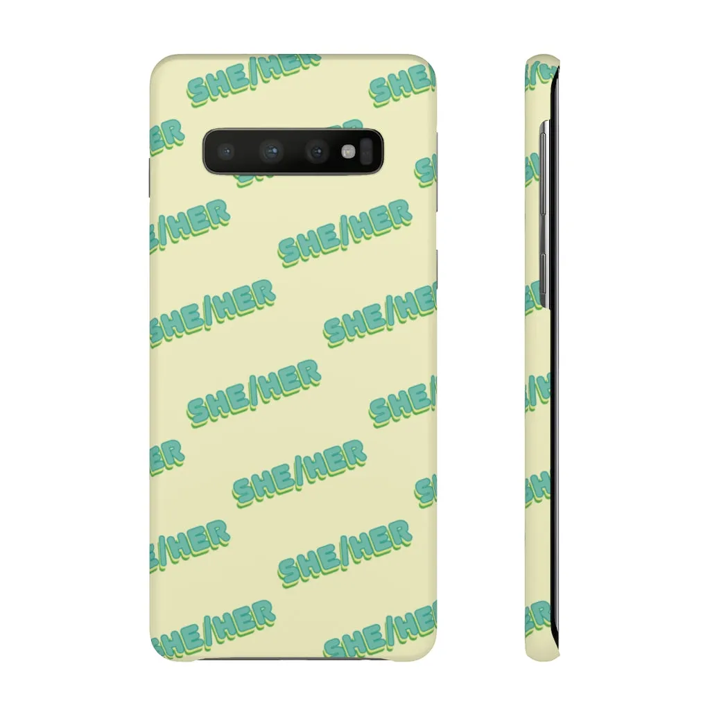 She/Her Phone Case For Apple & Samsung