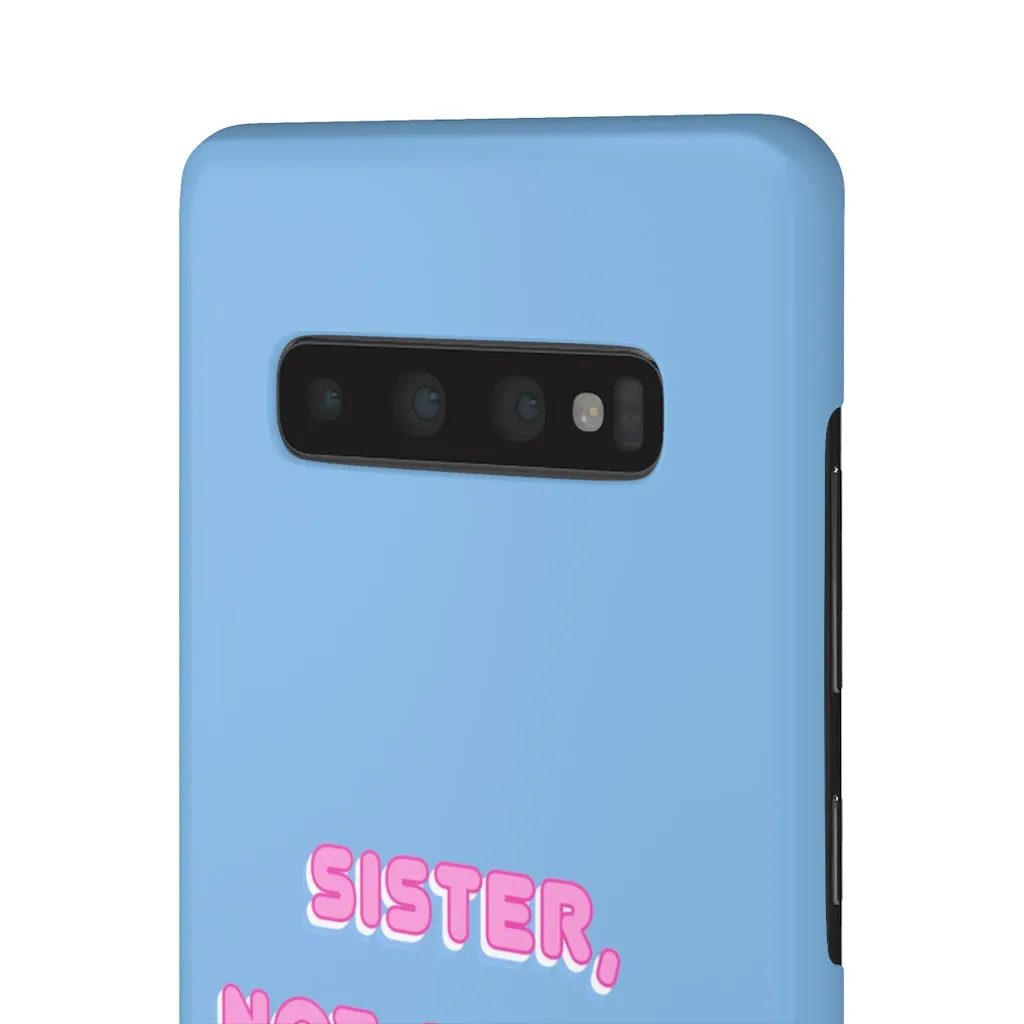 Sister not Cis-ter Phone Case for Apple & Samsung