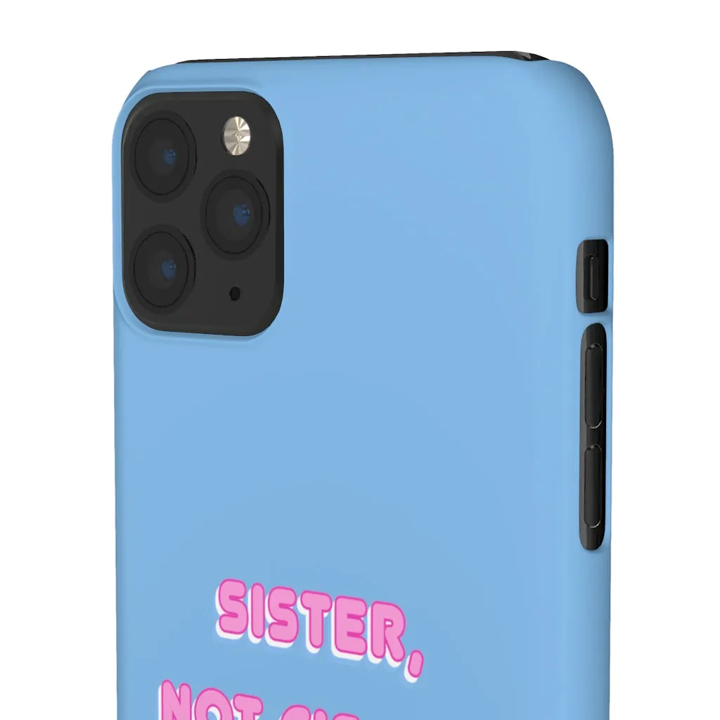 Sister not Cis-ter Phone Case for Apple & Samsung