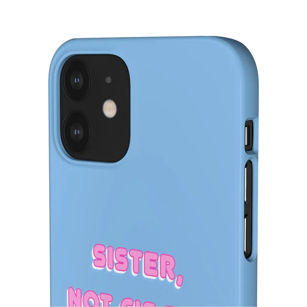 Sister not Cis-ter Phone Case for Apple & Samsung