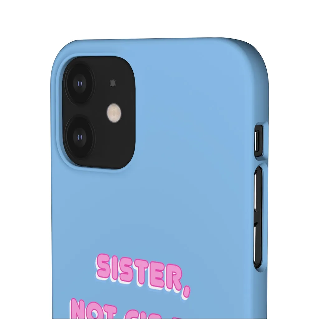 Sister not Cis-ter Phone Case for Apple & Samsung