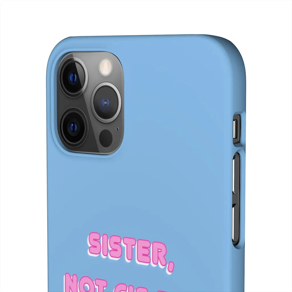 Sister not Cis-ter Phone Case for Apple & Samsung