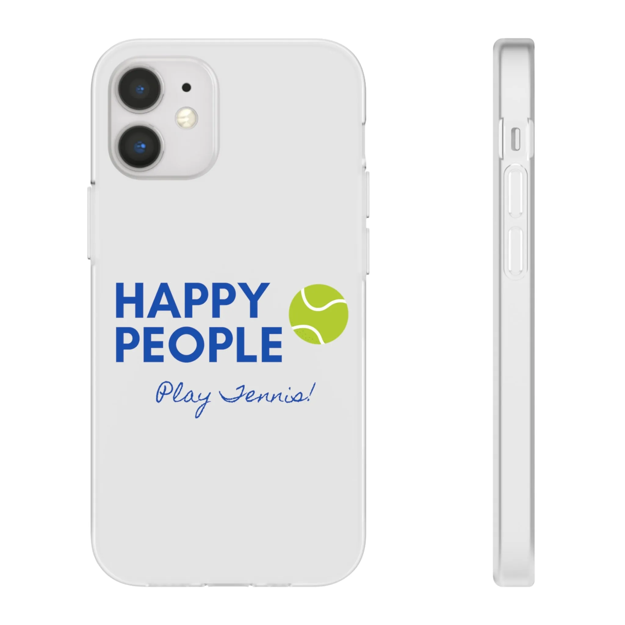 Tennis Phone Case  "Happy People Play Tennis"