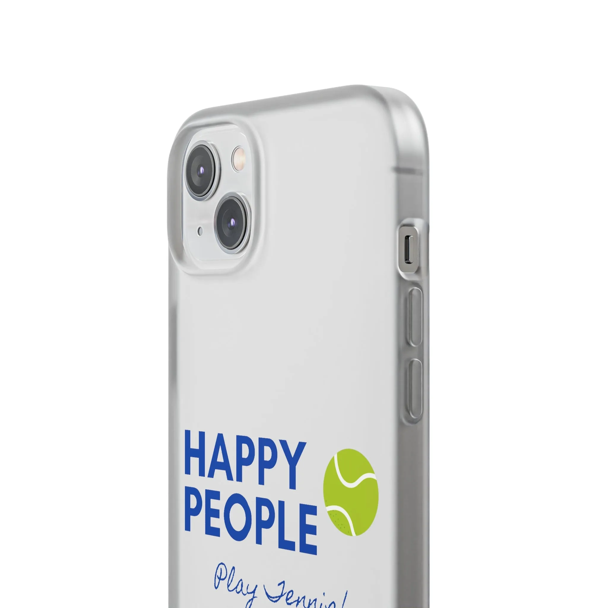 Tennis Phone Case  "Happy People Play Tennis"