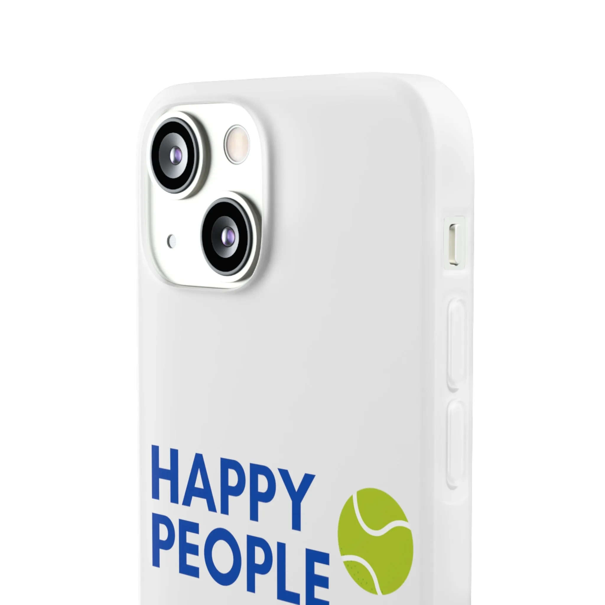 Tennis Phone Case  "Happy People Play Tennis"