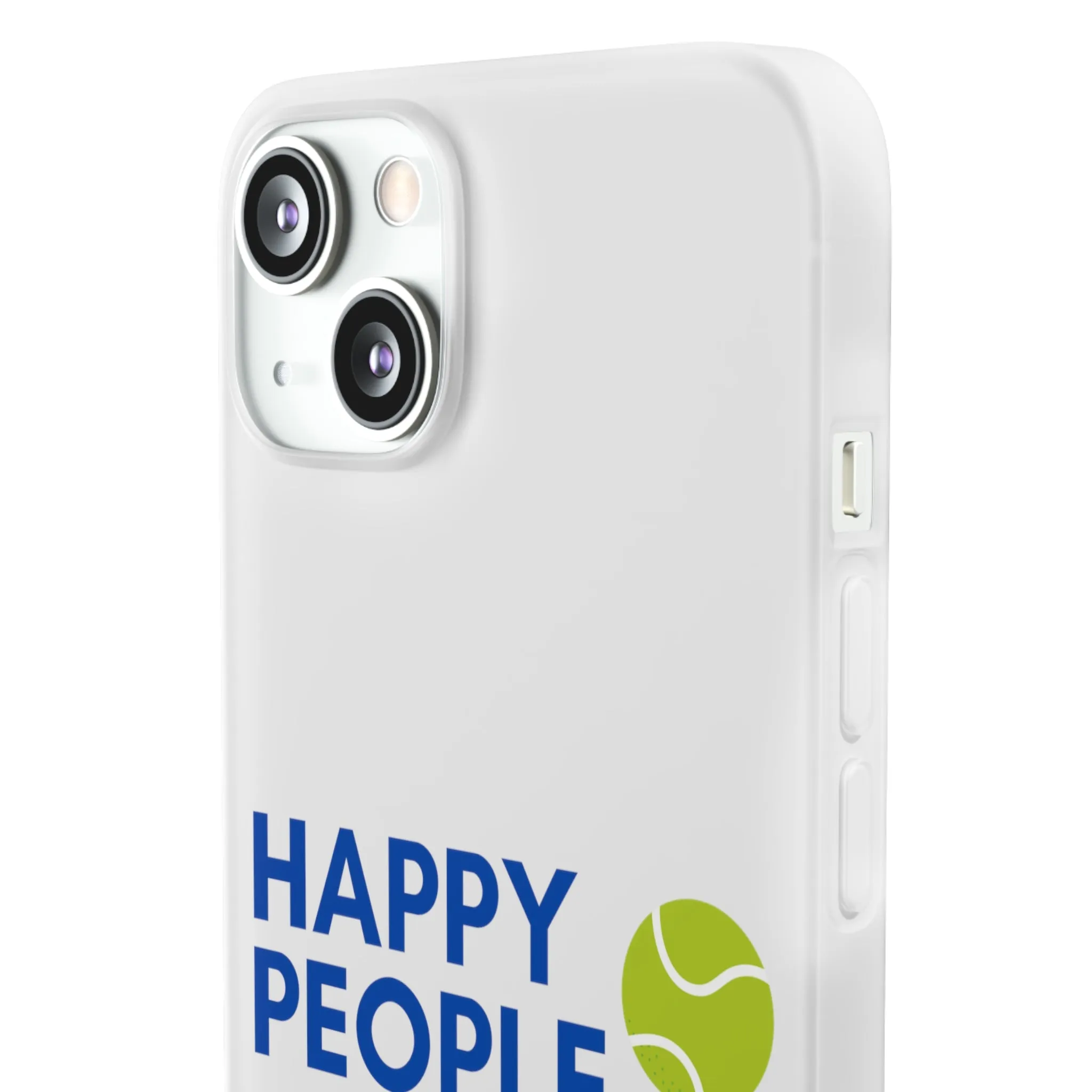 Tennis Phone Case  "Happy People Play Tennis"