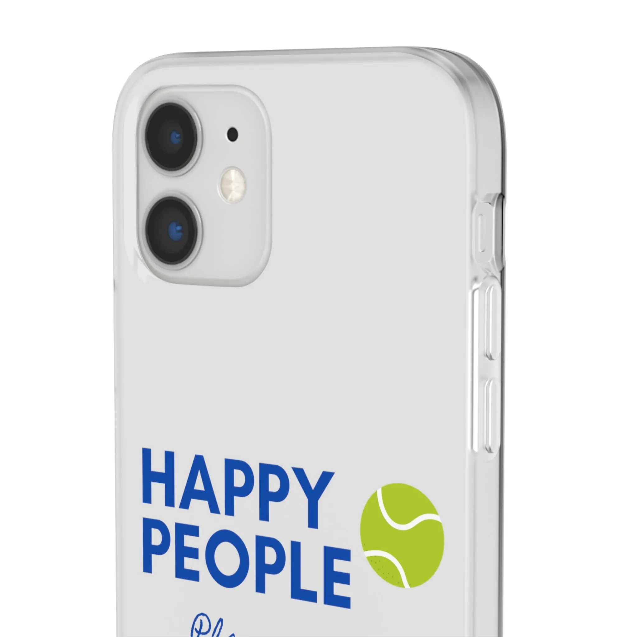 Tennis Phone Case  "Happy People Play Tennis"