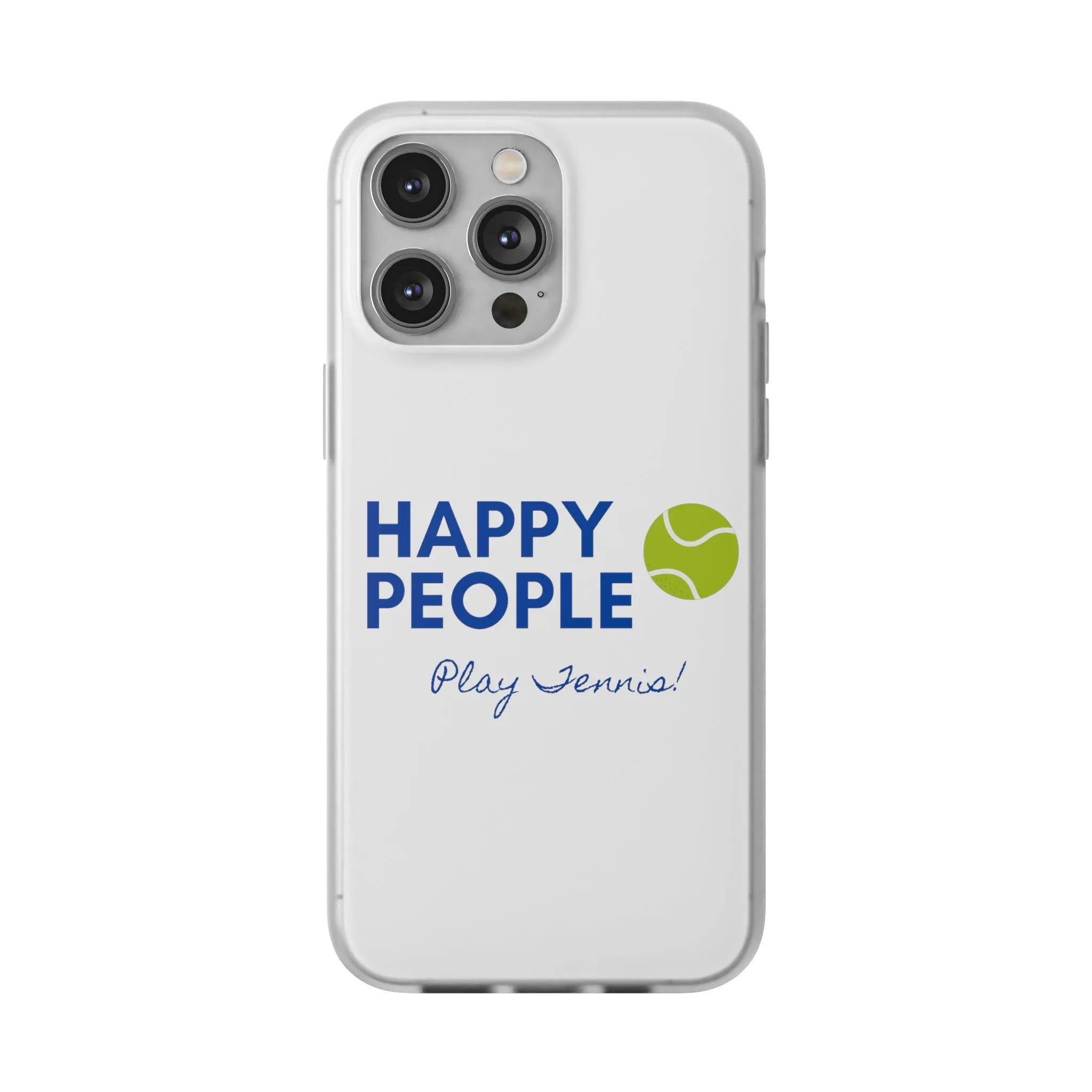 Tennis Phone Case  "Happy People Play Tennis"