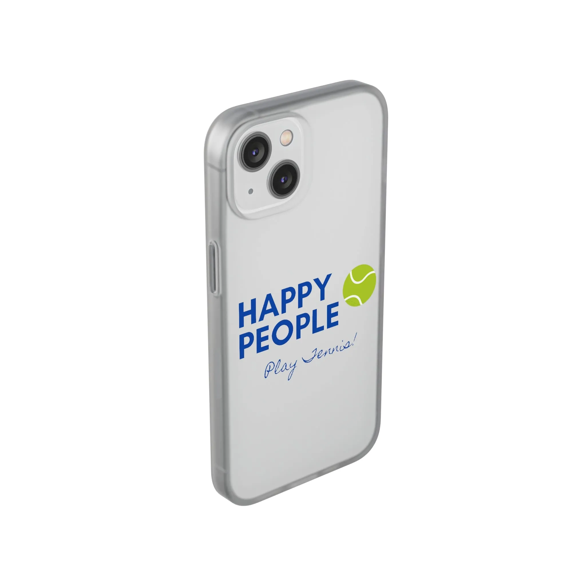 Tennis Phone Case  "Happy People Play Tennis"