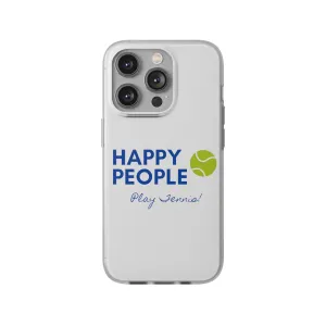 Tennis Phone Case  "Happy People Play Tennis"