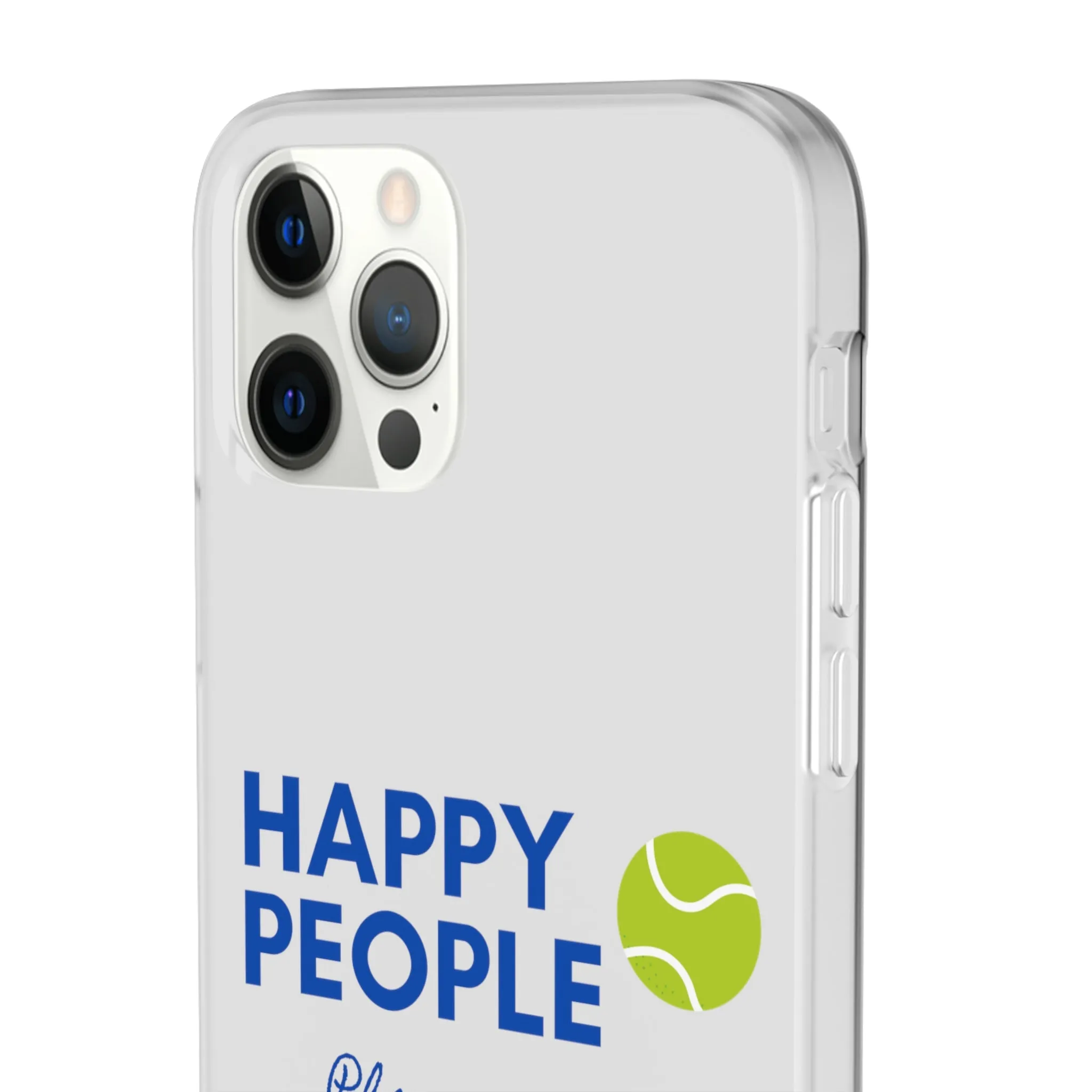 Tennis Phone Case  "Happy People Play Tennis"